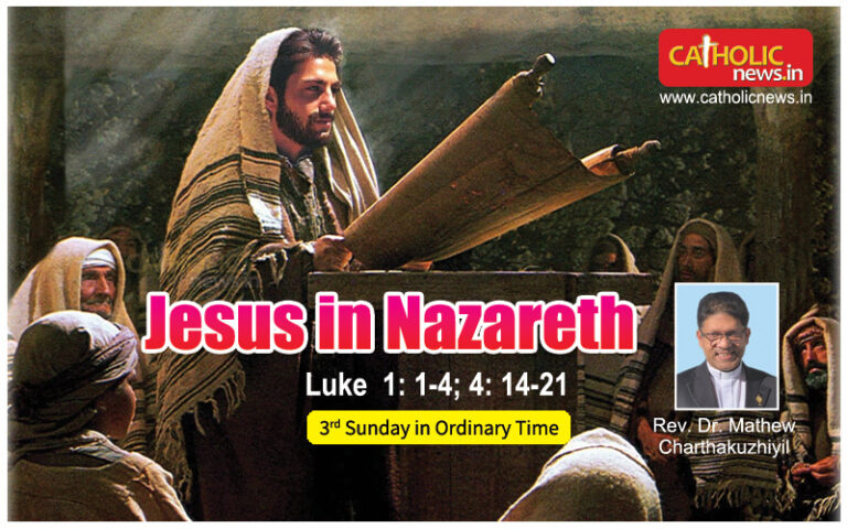 Third Sunday in Ordinary Time (Luke 1: 1-4; 4: 14-21) Jesus in Nazareth