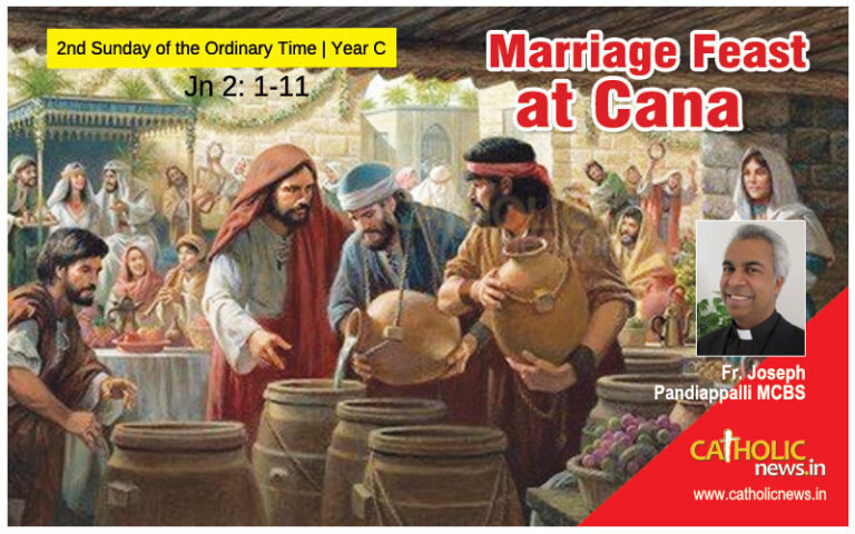 2nd Sunday of the Ordinary Time Year C, Jn 2: 1-11: Marriage Feast at Cana