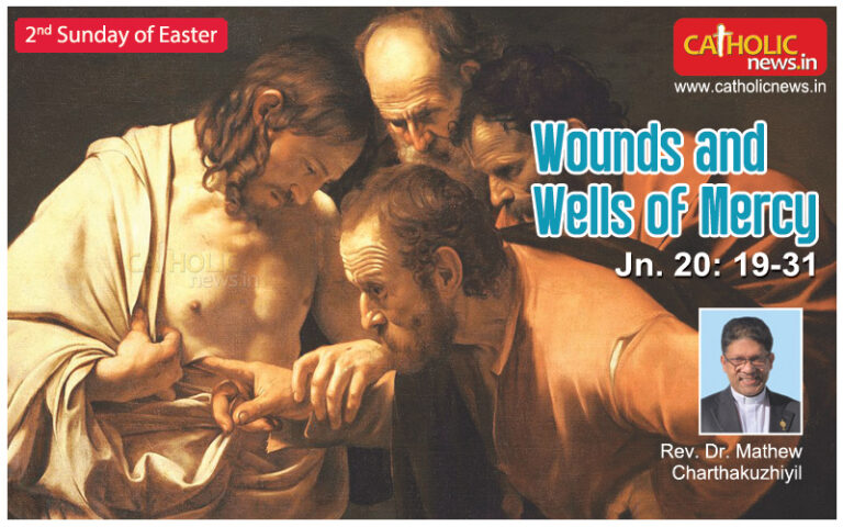 Second Sunday of Easter (Jn. 20: 19-31) Wounds and Wells of Mercy