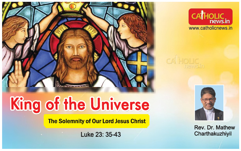 The Solemnity of Our Lord Jesus Christ, King of the Universe (Luke 23: ...